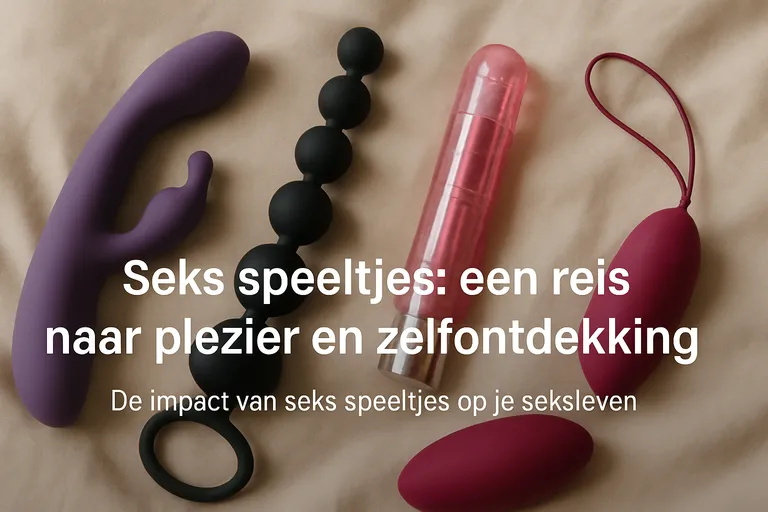 Seks speeltjes: een reis naar plezier en zelfontdekking